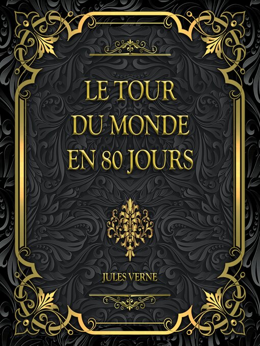 Title details for Le Tour Du Monde En 80 Jours--Jules Verne by Jules Verne - Available